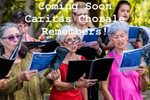 Caritas Chorale Remembers